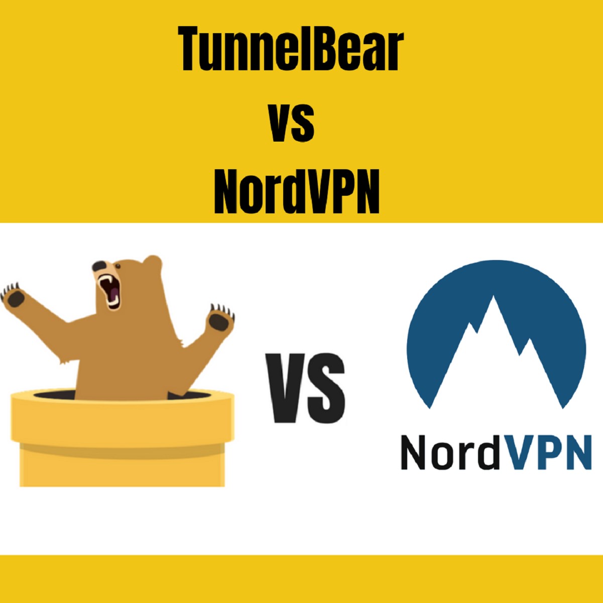 NordVPN vs TunnelBear: Which VPN is Better?